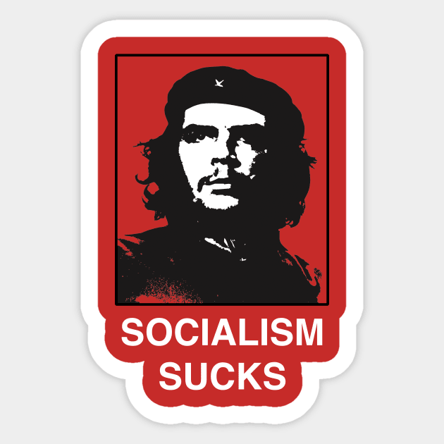 Socialism Sucks Funny Political Satire of Che Sticker by Pistols & Patriots